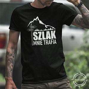 Koszulka szlak mnie trafia